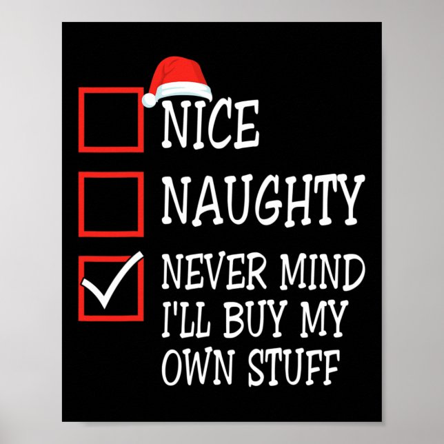 Poster Nice Naughty Never Mind I'll Buy My Own Stuff Chri (Frente)