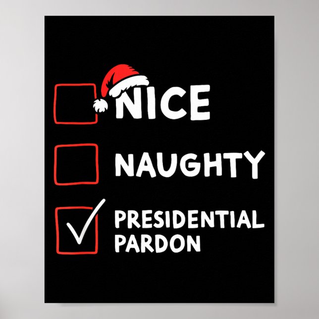 Poster Nice Naughty Presidential Pardon Christmas List Sa (Frente)