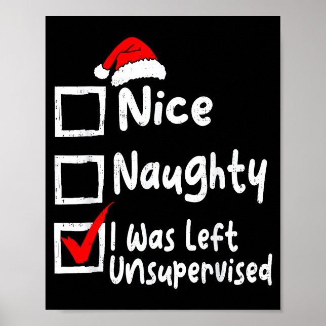 Poster Nice Naughty Was Left Unsupervised Funny Christmas (Frente)