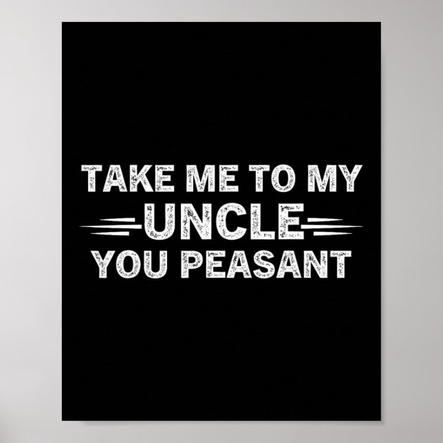 Poster Niece Nephew Take Me To My Uncle You Peasant  (Frente)
