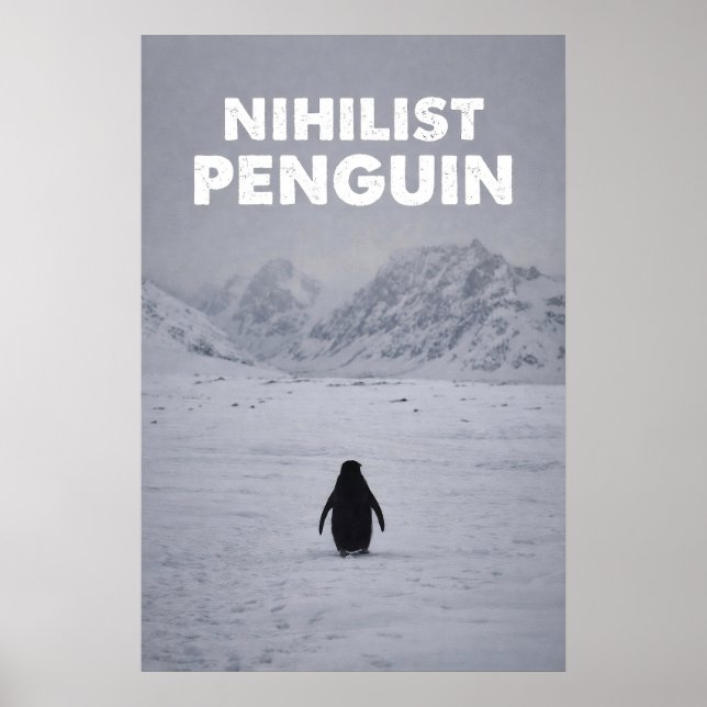 Poster Nihilist Penguin | Existential & Absurd Humor (Frente)
