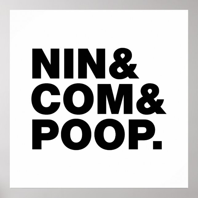 POSTER NIN & COM & POOP. (Frente)