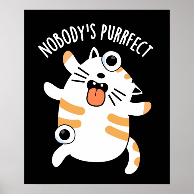 Poster Ninguém é Perfeito Piada de Gato Divertida Fundo E (Frente)