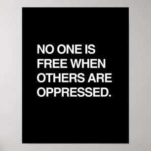 PÔSTER NINGUÉM ESTÁ LIVRE QUANDO OUTRO OPPRESSED