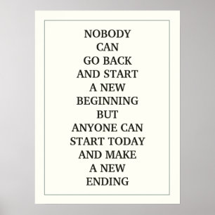 POSTER NINGUÉM PODE VOLTAR E COMEÇAR UM NOVO COMEÇO, MAS