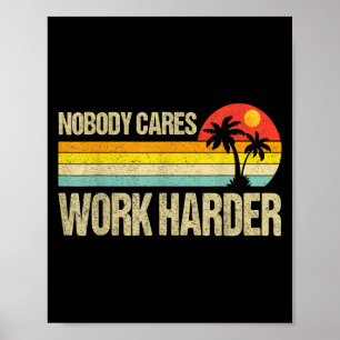 Poster Ninguém Se Importa Trabalhe Mais Motivação Fitness