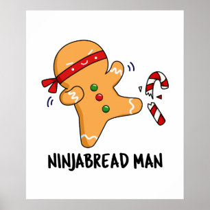 Poster Ninjabread Man Funny Gingerpão Pun