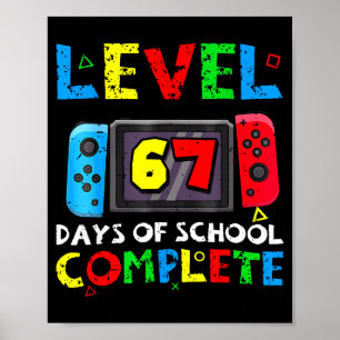 Poster Nível 67 Dias De Escola Completos Seis Sete Meme K