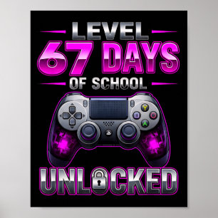 Poster Nível 67 Dias de Escola Desbloqueado Gamer Vídeo G