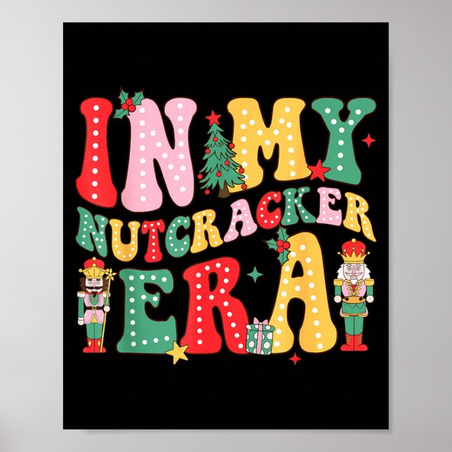 Poster Nk Nutcracker Squad In My Nutcracker Era Christmas (Frente)