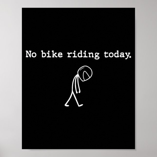 Poster No Bike Riding Today Funny Stick Figure Motorcycle (Frente)