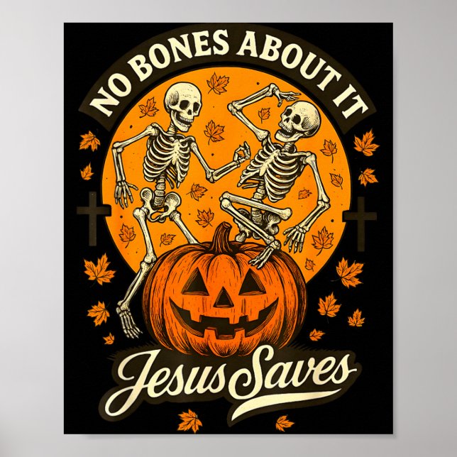 Poster No Bones About It Jesus Saves Christian Halloween  (Frente)