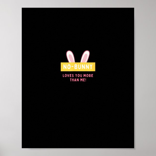 Poster No Bunny Loves You More Cute Playful Design  (Frente)