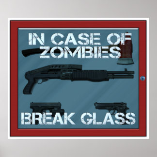 Poster No caso de Zombies quebrarem vidro