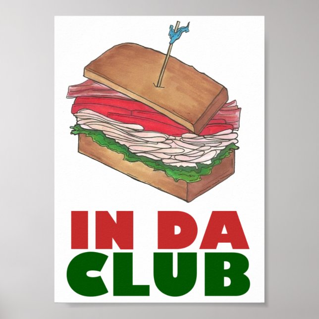 Poster No Da Club Turkey Club Sandwich Engraçado Foodie D (Frente)