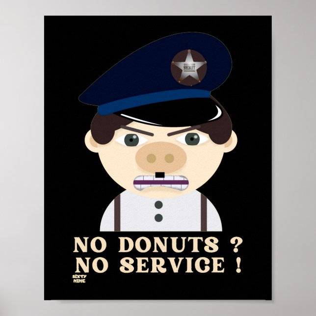 Poster "NO DONUTS, NO SERVICE " funny police officer      (Frente)