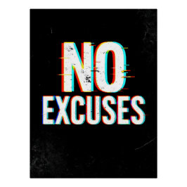 Pôster No Excuses - Glitch Effect Motivational Art Print