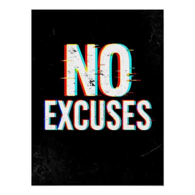 Pôster No Excuses - Glitch Effect Motivational Art Print (Frente)