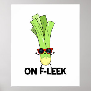 Poster No Fleek Cute Veggie Leek Pun