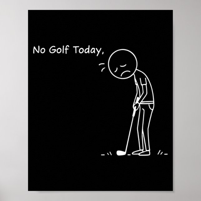 Poster No Golf Today Minimalist Golf Funny Stickman Golfe (Frente)
