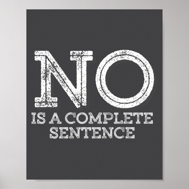 Poster No Is A Complete Sentence - Funny Parent Quote  (Frente)