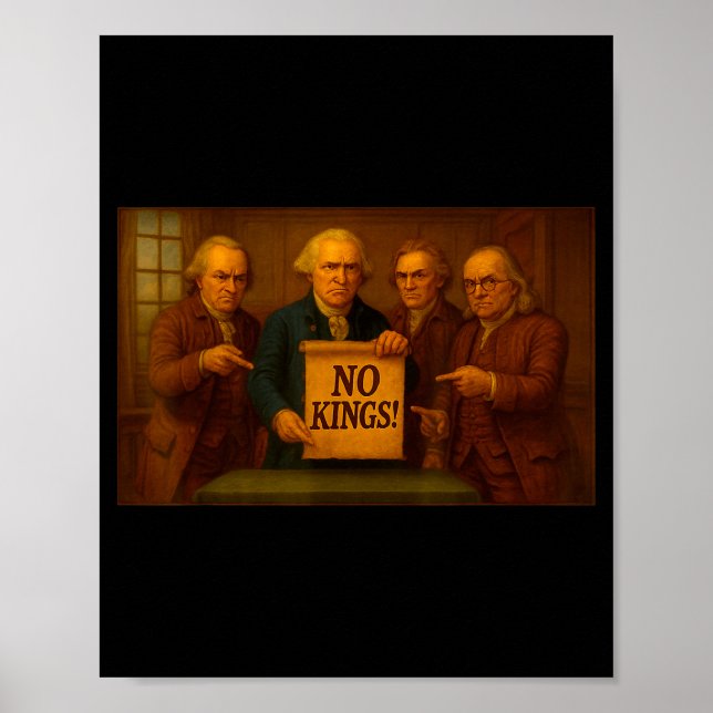 Poster No Kings Protest Sign Funny Founding Fathers Disap (Frente)