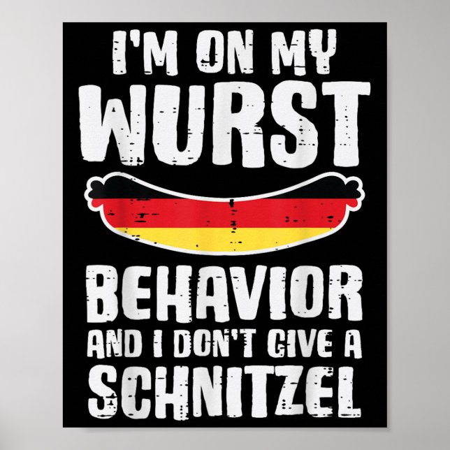 Poster No Meu Comportamento De Wurst, Não Engrace Schnitz (Frente)