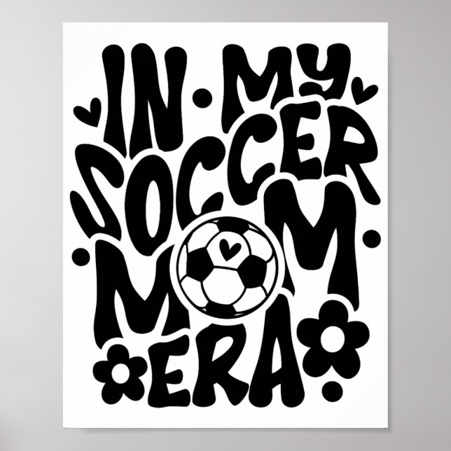 Poster No Meu Futebol, Mãe Era Um Dia de as mães Engraçad (Frente)