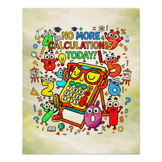 Pôster No More Calculations Funny Math Design (Frente)