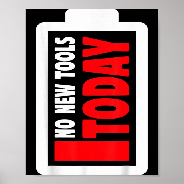 Poster No New Tools Today Funny  (Frente)