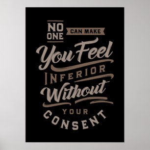 Poster No One Can Make You Feel Inferior