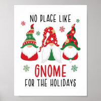 No Place Like Gnome For The Holidays Christmas