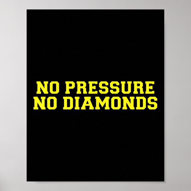Poster No Pressure No Diamonds Athlete Gym Motivation  (Frente)