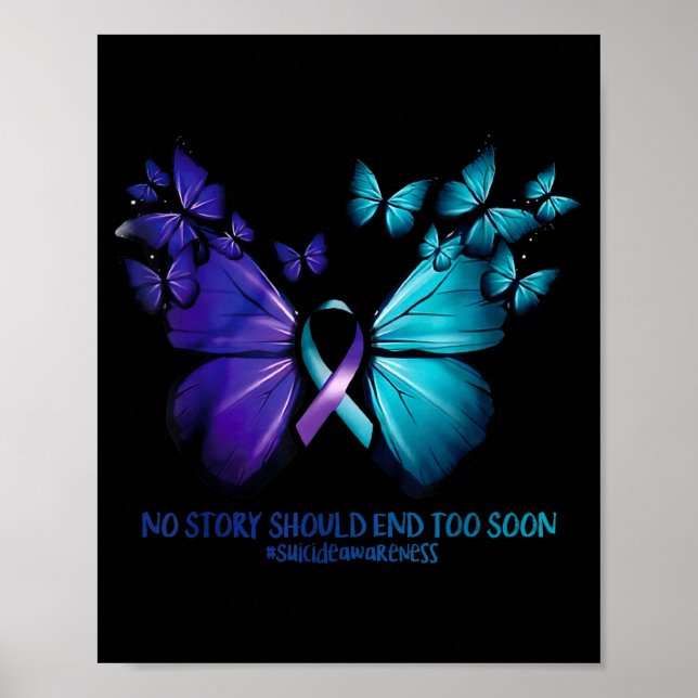 Poster No Story Should End Too Soon Suicide Awareness But (Frente)