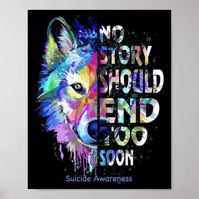 Poster No Story Should End Too Soon Suicide Awareness Tea (Frente)