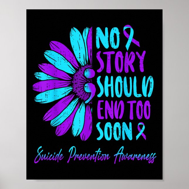 Poster No Story Should End Too Soon Suicide Prevention Aw (Frente)