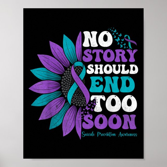 Poster No Story Should End Too Soon Suicide Prevention Aw (Frente)