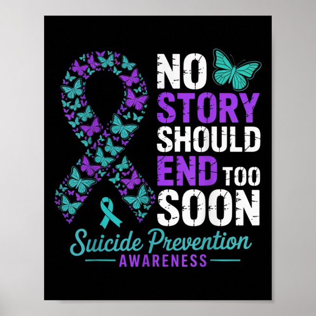 Poster No Story Should End Too Soon Suicide Prevention Aw (Frente)