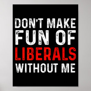 Poster (no verso) Não Zombe dos Liberais Sem Mim 