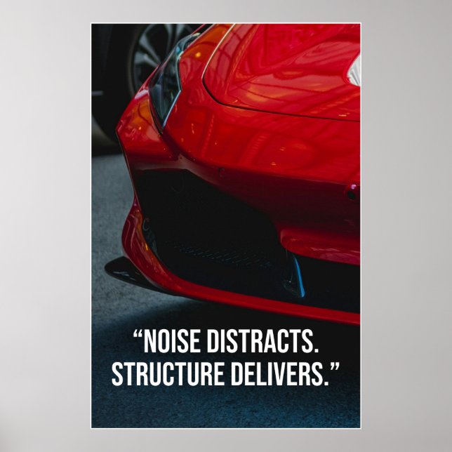Poster Noise Distracts Structure Delivers Car Quote (Frente)