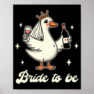 Poster Noiva Babe Chá de panela Bobo de Casamento Goose N