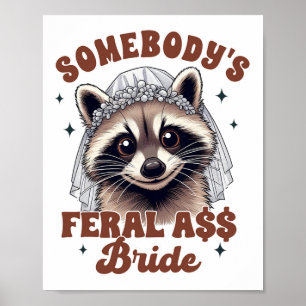Poster Noiva Para Ser Solteira Guaxinim Feral de Alguém Y