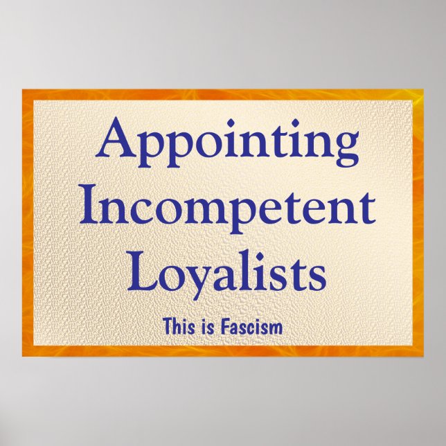 Poster Nomear Lealistas Incompetentes (Frente)