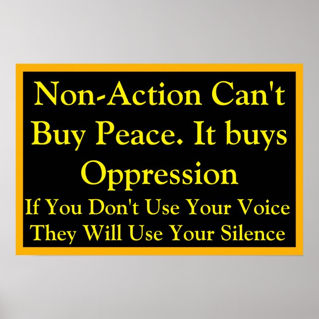Poster Non-Action Does not Buy Peace Speak Up (Frente)