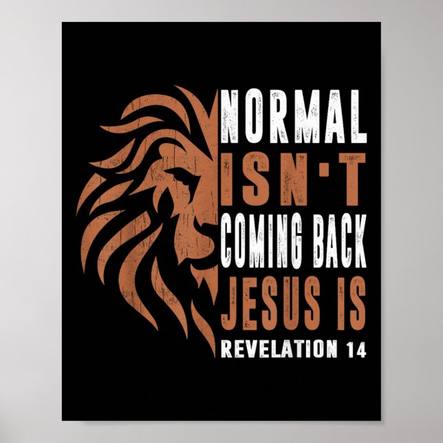 Poster Normal Isnt Coming Back Jesus Is Dad Men Religious (Frente)