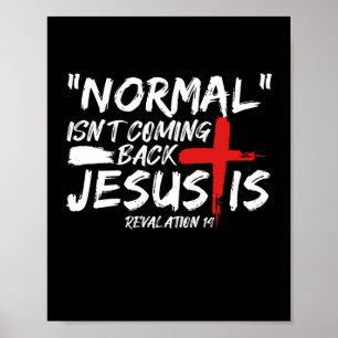 Poster Normal não está voltando, mas Jesus é a Revela