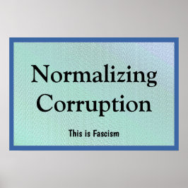 Poster Normalizando a Corrupção