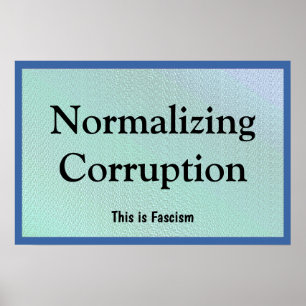 Poster Normalizando a Corrupção