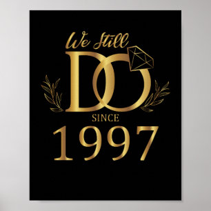 Poster Nós Ainda Fazemos Desde 1997 Annivers De Casamento