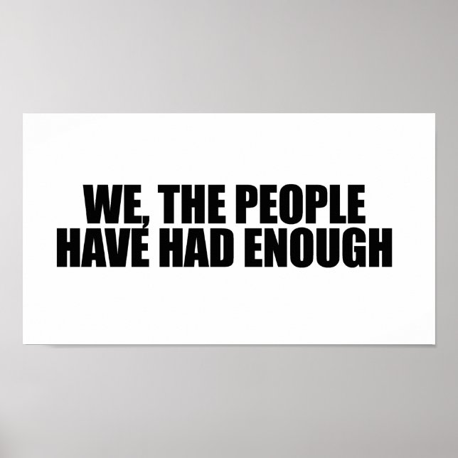 Pôster Nós, as pessoas, já tivemos o suficiente (Frente)